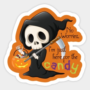 No worries, I'm just here for the candy Sticker